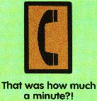 That was how much a minute?!