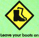 Leave your boots on