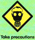 Take precautions