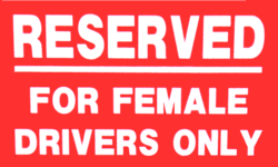Sign in a Hull hotel car park, ‘Female Drivers Only’